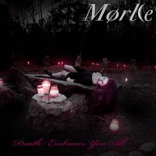 Morke (NOR) : Death Embraces You All